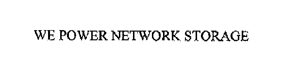 WE POWER NETWORK STORAGE