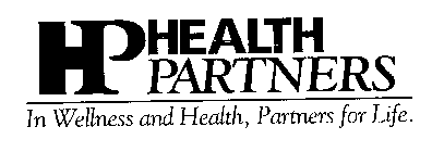 HP HEALTH PARTNERS IN WELLNESS AND HEALTH, PARTNERS FOR LIFE.
