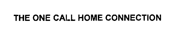 THE ONE CALL HOME CONNECTION