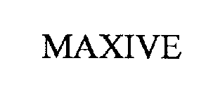 MAXIVE