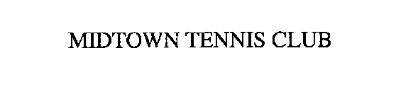 MIDTOWN TENNIS CLUB
