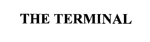 THE TERMINAL