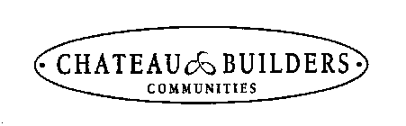 CHATEAU BUILDERS COMMUNITIES