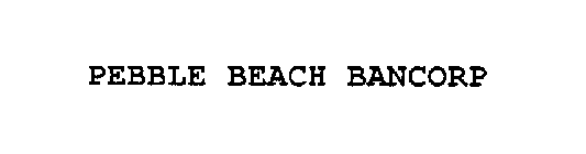 PEBBLE BEACH BANCORP
