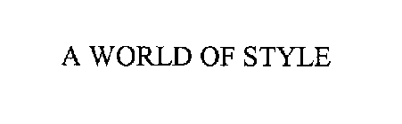 A WORLD OF STYLE