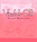 VITAFOL-OB PRENATAL MULTIVITAMIN