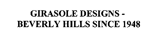 GIRASOLE DESIGNS - BEVERLY HILLS SINCE 1948