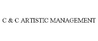 C & C ARTISTIC MANAGEMENT