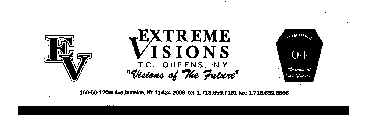 EV EXTREME VISIONS T.C.  QUEENS, N.Y.  