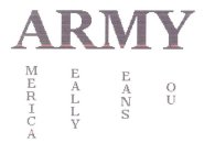 ARMY AMERICA REALLY MEANS YOU