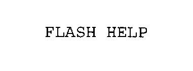 FLASH HELP