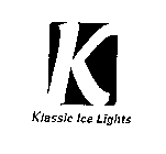 K KLASSIC ICE LIGHTS