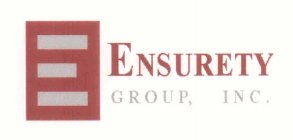 E ENSURETY GROUP, INC.