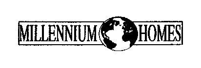 MILLENNIUM HOMES