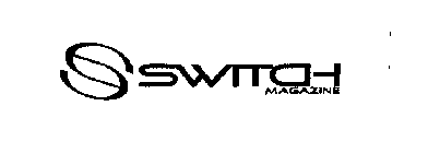 S SWITCH MAGAZINE