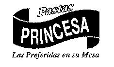 PRINCESA PASTAS LAS PREFERIDAS EN SU MESA