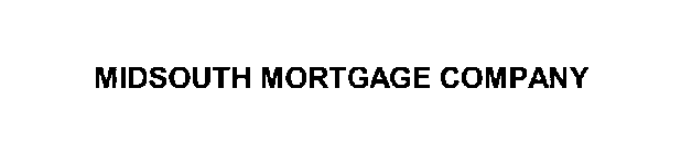 MIDSOUTH MORTGAGE COMPANY