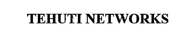 TEHUTI NETWORKS