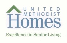 UNITED METHODIST HOMES EXCELLENCE IN SENIOR LIVING