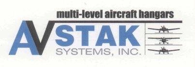 AV STAK SYSTEMS, INC. MULTI-LEVEL AIRCRAFT HANGARS