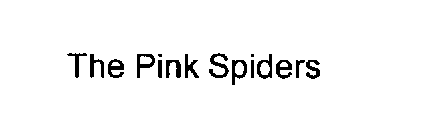 THE PINK SPIDERS