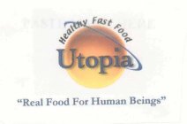 UTOPIA HEALTHY FAST FOOD 
