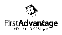FIRSTADVANTAGE THE FIRST CHOICE FOR GIFT & LOYALTY
