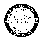 DUKE SANDWICH COMPANY QUALITY SINCE 1917