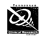 TENNESSEE CLINICAL RESEARCH CENTER