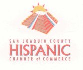 SAN JOAQUIN COUNTY HISPANIC CHAMBER OF COMMERCE