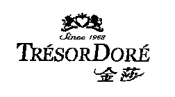 SINCE 1968 TRÉSORDORÉ