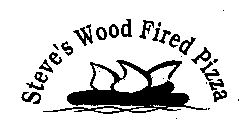 STEVE'S WOOD FIRED PIZZA