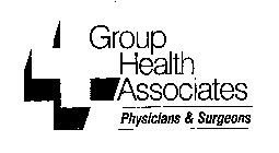 GROUP HEALTH ASSOCIATES PHYSICIANS & SURGEONS