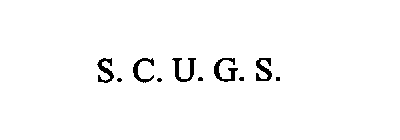 S.C.U.G.S.