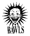 BAWLS