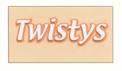 TWISTYS