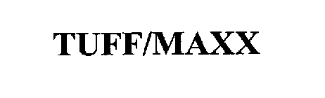 TUFF/MAXX