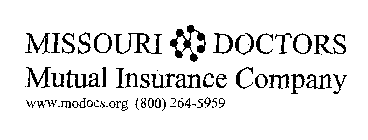 MISSOURI DOCTORS MUTUAL INSURANCE COMPANY WWW.MODOCS.ORG (800) 264-5959