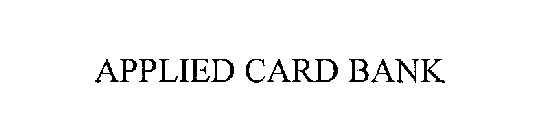 APPLIED CARD BANK