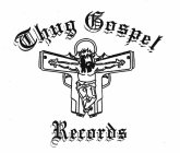 THUG GOSPEL RECORDS