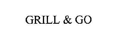 GRILL & GO