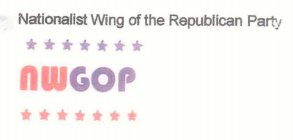 NWGOP NATIONALIST WING OF THE REPUBLICAN PARTY
