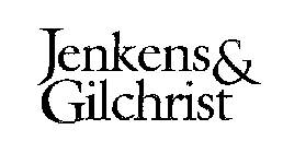 JENKENS & GILCHRIST