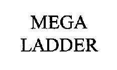 MEGA LADDER