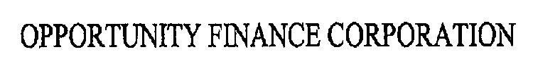 OPPORTUNITY FINANCE CORPORATION