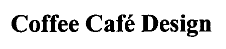 COFFEE CAFÉ DESIGN