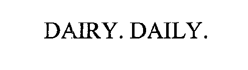 DAIRY. DAILY.