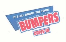 BUMPERS DRIVE-IN IT'S ALL ABOUT THE FOOD