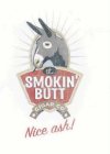 THE SMOKIN BUTT CIGAR CO. NICE ASH!
