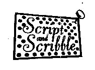 SCRIPT AND SCRIBBLE